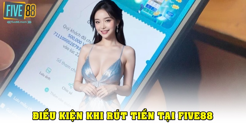 Điều kiện hội viên cần có trước khi rút tiền Five88